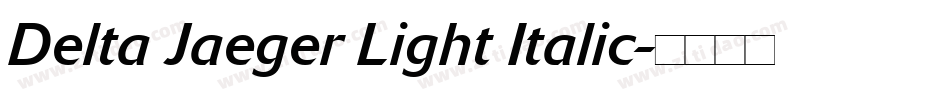 Delta Jaeger Light Italic字体转换